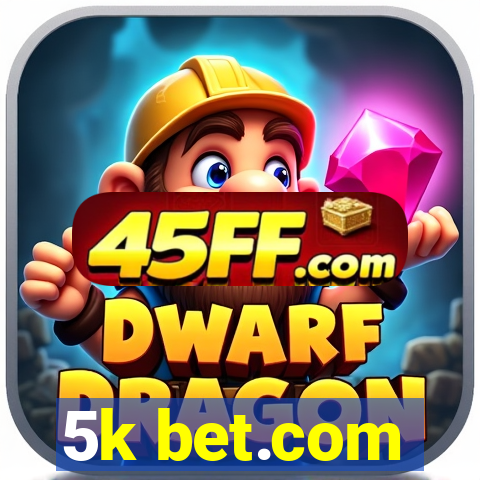 5k bet.com